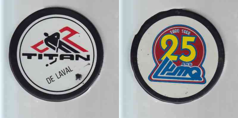 1993-94 QMJHL IN GLAS CO LAVAL TITANS GAME PUCK photo 1993-94 QMJHL IN GLAS CO LAVAL TITANS GAME PUCK photo